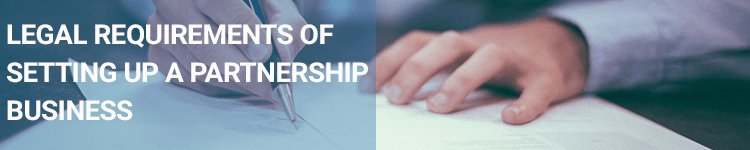 Legal requirements of setting up a partnership business