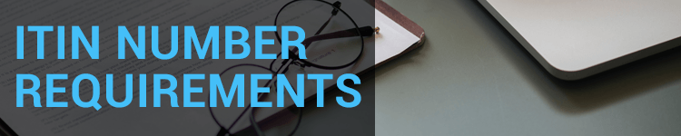 ITIN Number Requirements