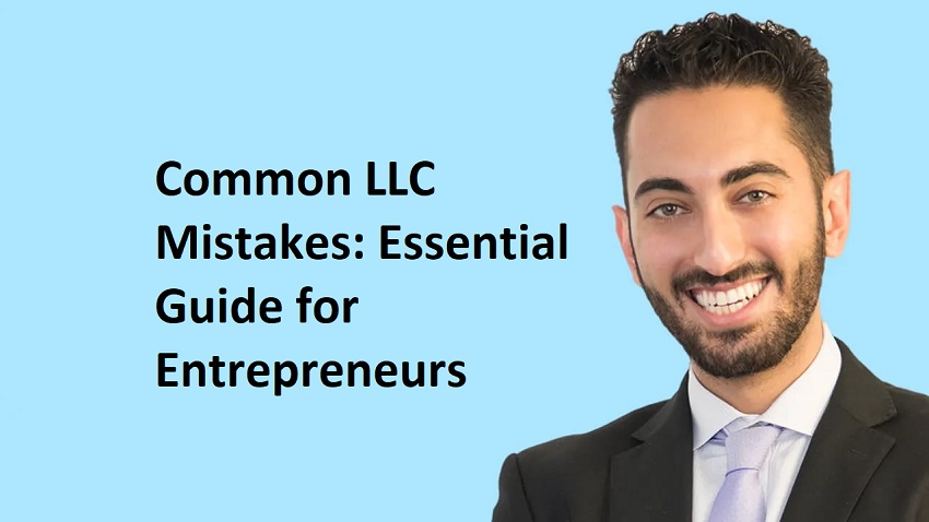Common LLC Mistakes: Essential Guide for Entrepreneurs